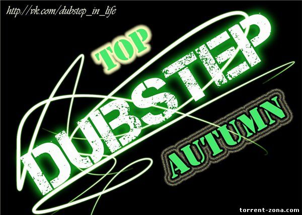 VA - Dubstep Top (Autumn) (2013) MP3