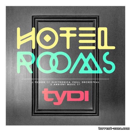 tyDi - Hotel Rooms (2013) MP3