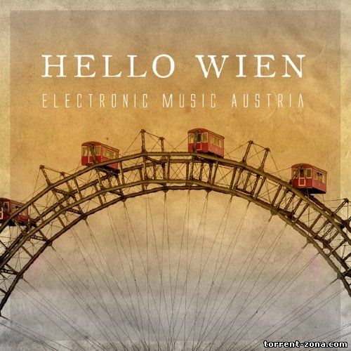 VA - Hello Wien: Electronic Music Austria (2014) MP3