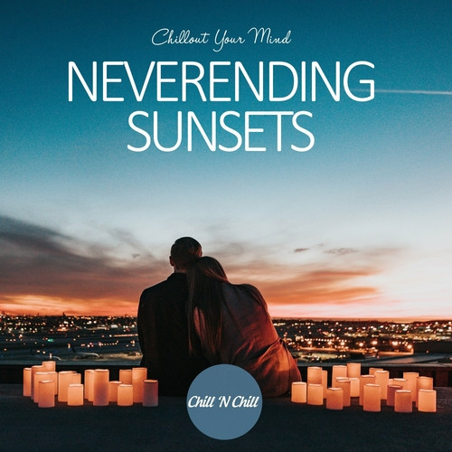 VA - Neverending Sunsets: Chillout Your Mind (2022) MP3 