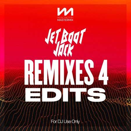 VA - Mastermix Jet Boot Jack Remixes 4 - Edits (2022) MP3 