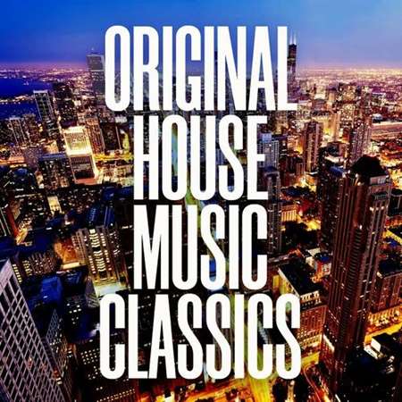 VA - Original House Music Classics (2022) MP3 