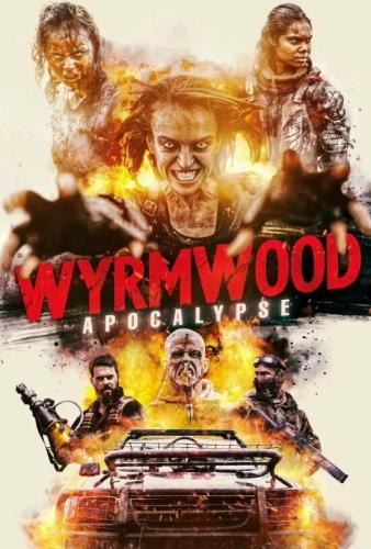 Полынь: Апокалипсис / Wyrmwood: Apocalypse (2021) WEBRip-AVC от ExKinoRay | L2 