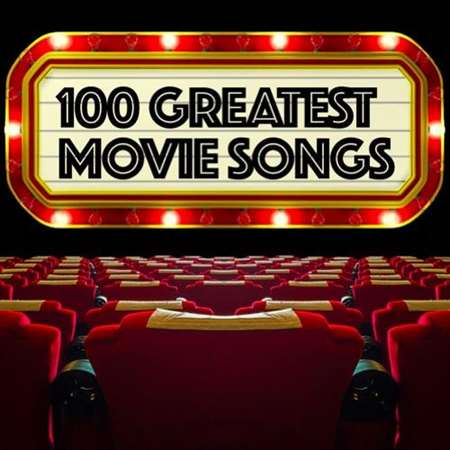 VA - 100 Greatest Movie Songs (2022) MP3