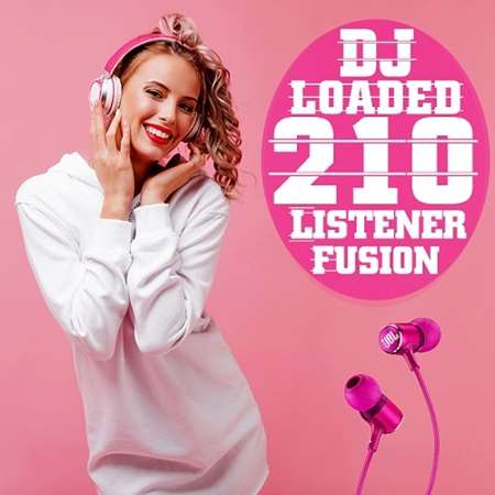 VA - 210 DJ Loaded - Fusion Listeners (2022) MP3 