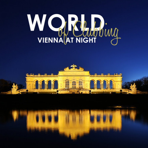 VA - World Of Clubbing: Vienna At Night (2023) MP3 
