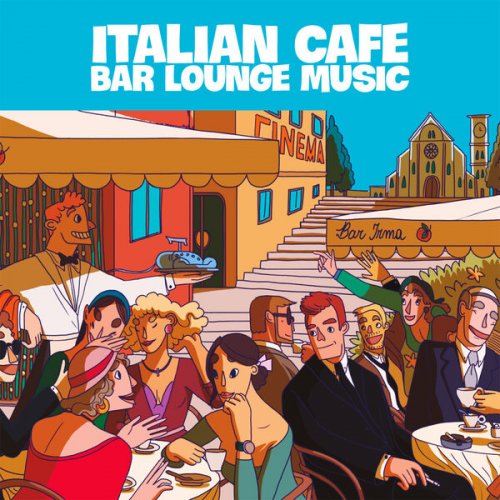 VA - Italian Cafe Bar Lounge Music (2022) MP3 