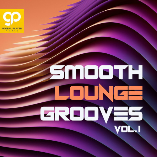 VA - Smooth Lounge Grooves, Vol. 1 (2022) MP3 