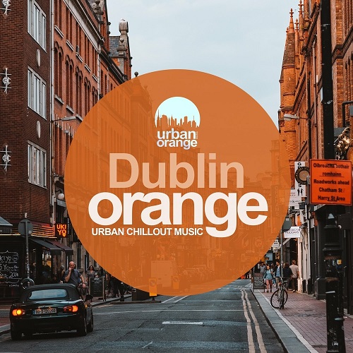 VA - Dublin Orange: Urban Chillout Music (2022) MP3 