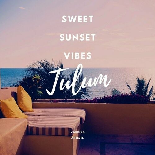 VA - Sweet Sunset Vibes Tulum (2022) MP3 