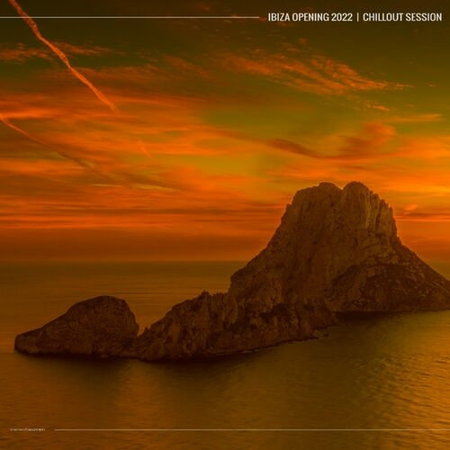 VA - Ibiza Opening 2022 Chillout Session (2022) MP3 