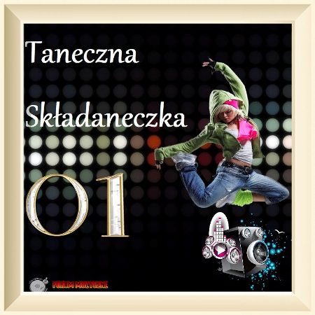 VA - Taneczna Skladaneczka [01] (2023) MP3 