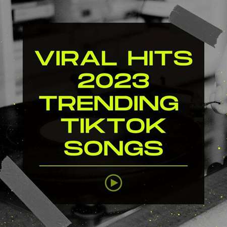 VA - Viral Hits 2023 Trending TikTok Songs (2023) MP3 