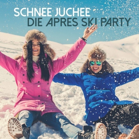 VA - Schnee Juchee: Die Apres Ski Party (2023) MP3 