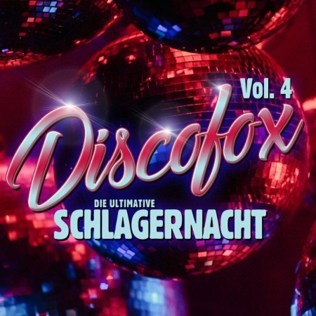 VA - Discofox: Die ultimative Schlagernacht [04] (2023) MP3 