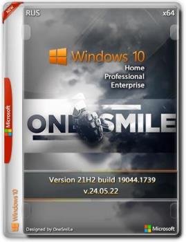 Windows 10 21H2 x64 Rus by OneSmiLe [19044.1739] 
