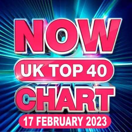 VA - NOW UK Top 40 Chart [17.02] (2023) MP3 