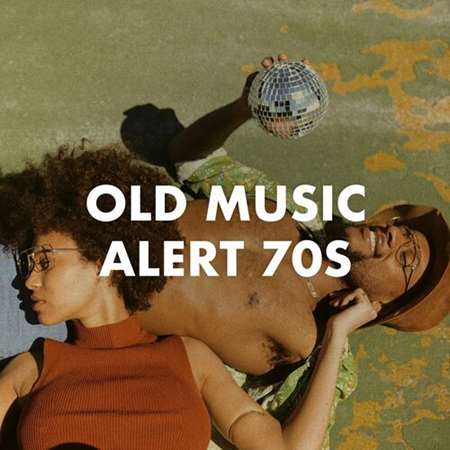 VA - Old Music Alert 70s (2023) MP3 