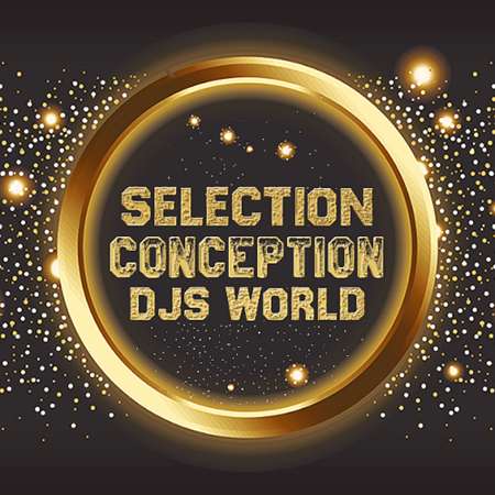 VA - Djs World Selection Conception (2023) MP3 