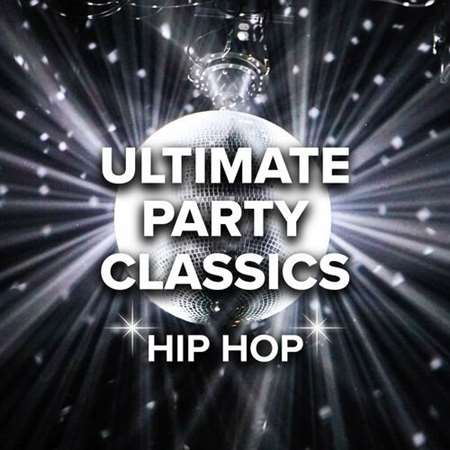 VA - Ultimate Party Classics Hip Hop (2023) MP3 