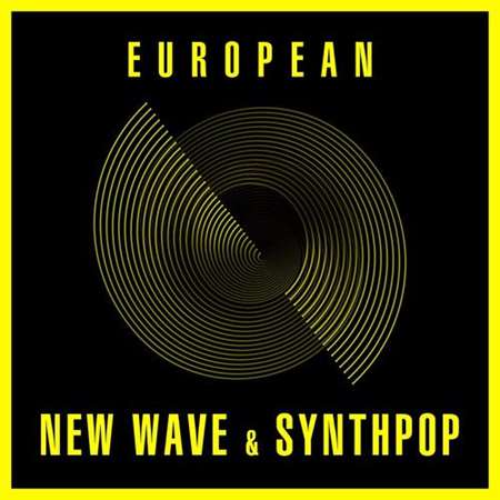 VA - European New Wave & Synthpop (2023) MP3 