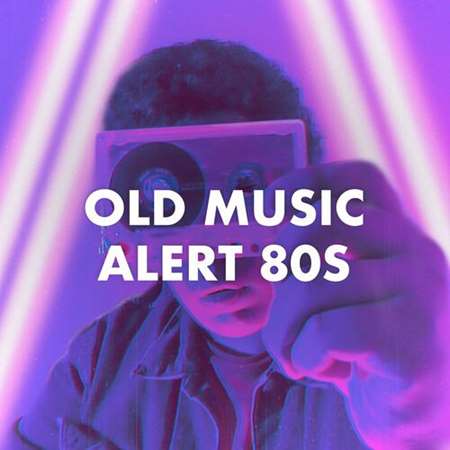 VA - Old Music Alert 80s (2023) MP3 