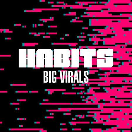 VA - Habits: Big Virals (2023) MP3 