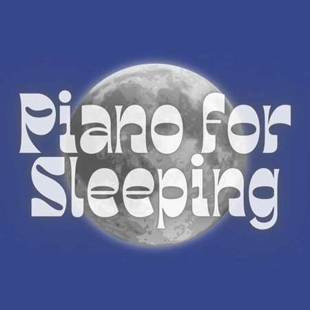 VA - Piano for Sleeping (2023) MP3 