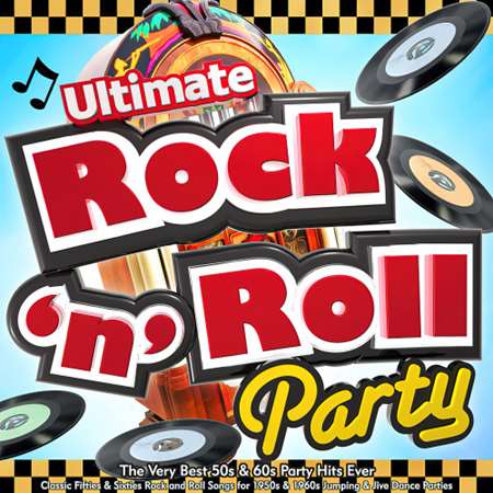 VA - Ultimate Rock n Roll Party - The Very Best 50s & 60s Party Hits Ever [Jukebox Mix Edition] (2023) MP3 