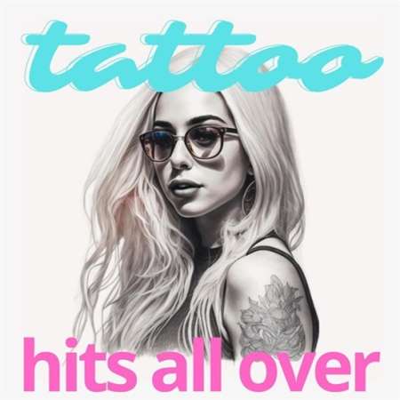 VA - tattoo - hits all over (2023) MP3 