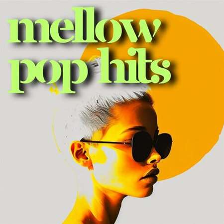 VA - mellow pop hits (2023) MP3 
