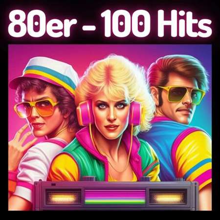 VA - 80er - 100 Hits (2023) MP3 