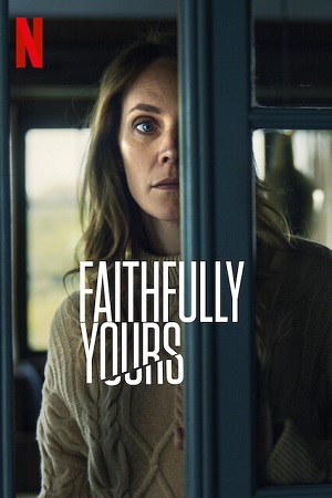 Верна тебе / Faithfully Yours (2022) WEB-DLRip | L 