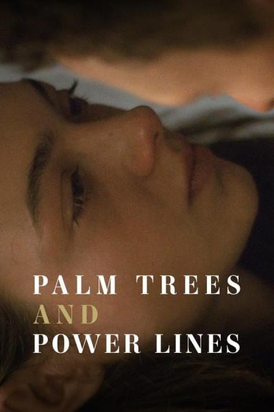 Пальмы и линии электропередач / Palm Trees and Power Lines (2022) WEB-DLRip | TVShows 