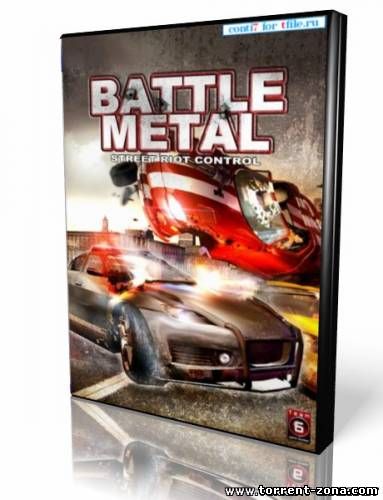 Battle Metal: Street Riot Control (2010/GER) PC