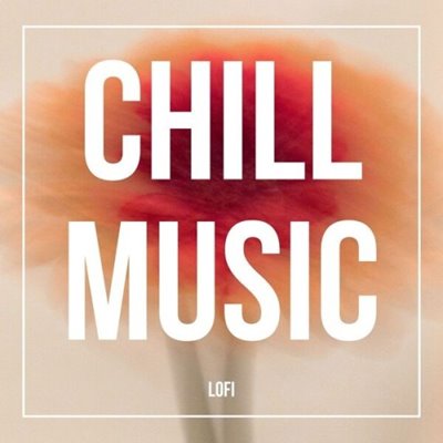 VA - CHILL MUSIC LOFI (2025) MP3