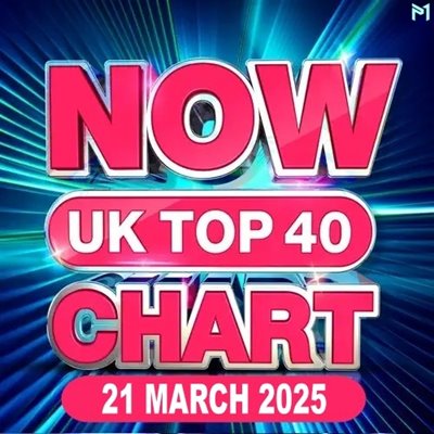 VA - NOW UK Top 40 Chart [21.03](2025) MP3